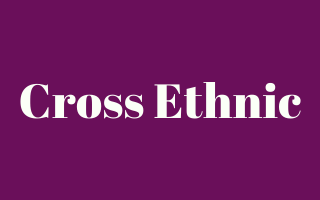 Cross Ethnic