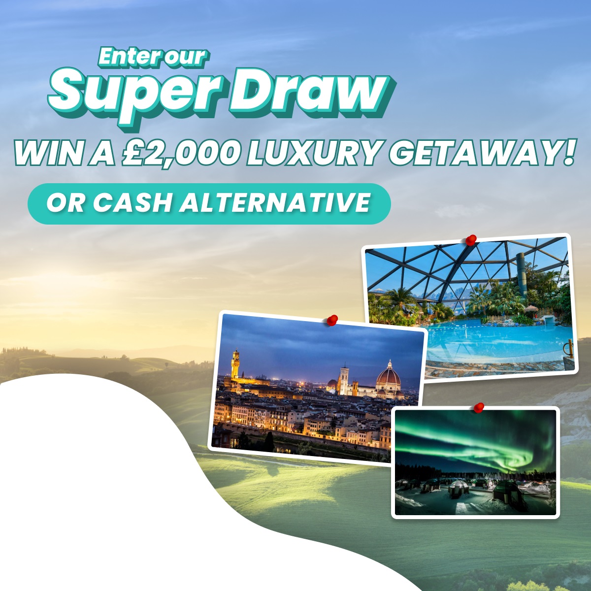 Win a £2,000 Luxury Getaway, £2,000 cash!